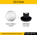 Kule ogrodowe lampy - zestaw kula biała 25cm + oprawa OZ-250